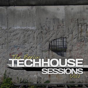 The Berlin Tech House Sessions, Vol. 1