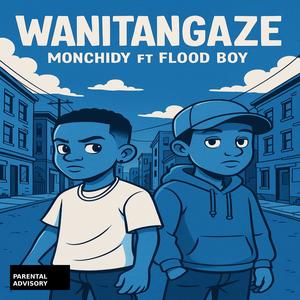 Wanitangaze (feat. Monchidy)