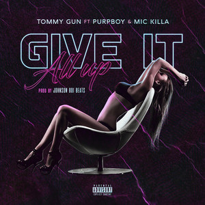 Give It All Up (Explicit)