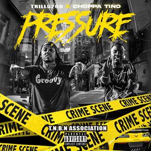 Pressure (feat. Choppa Tino) [Explicit]