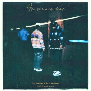 Asi son mis dias (feat. SUNSET WAVES) (Explicit)