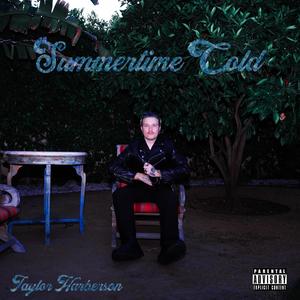 Summertime Cold (Explicit)