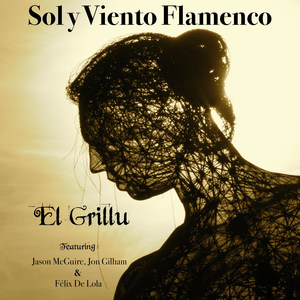 Sol y Viento Flamenco (feat. Felix De Lola & Jon Gilham)