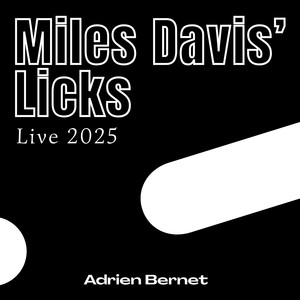 Miles Davis' Licks (Live 2025)