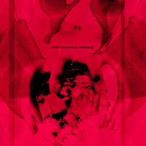 Post Millennial Tension (Explicit)