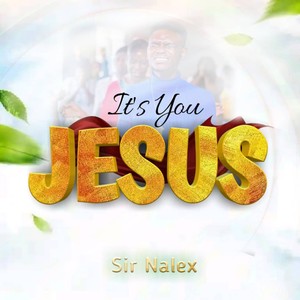 It's you Jesus