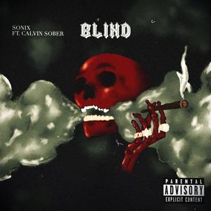 Blind(feat. Calvin Sober) (Explicit)