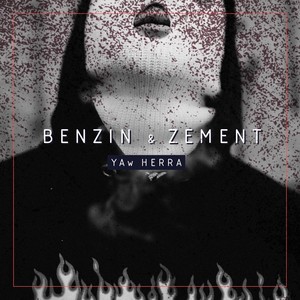 Benzin und Zement (Explicit)