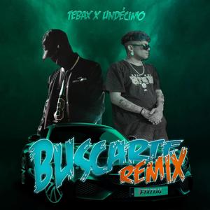 BUSCARTE (Undécimo Remix|Explicit)