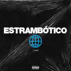 Estrambótico (Explicit)