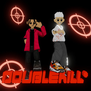 Doublekill* (Explicit)