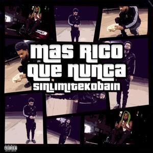 Mas Rico Que Nunca (Explicit)