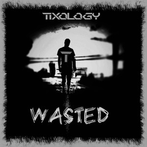 Wasted (Explicit)