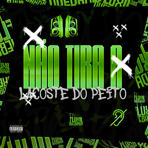 Não tira a lacoste do peito (Explicit)