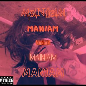 MANIAM (Explicit)