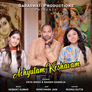 Kaun Kehte Hain Bhagwan Aate Nahi - Achyutam Keshavam