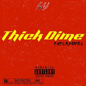 Thick Dime (Explicit)