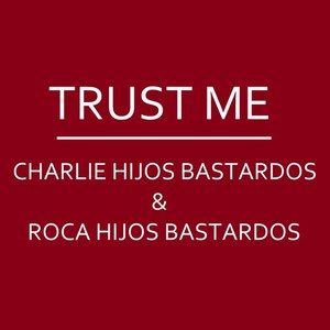 Trust Me (Explicit)