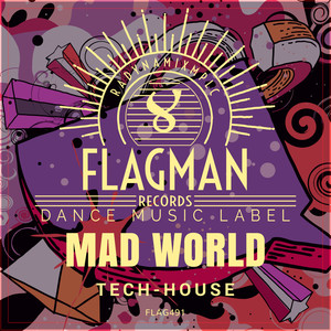 Mad World Tech House