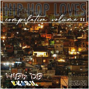 Hip Hop Loves Compilation Volume 2 Amor Do Brasil (Explicit)