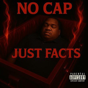 No Cap, Just Facts (Explicit)