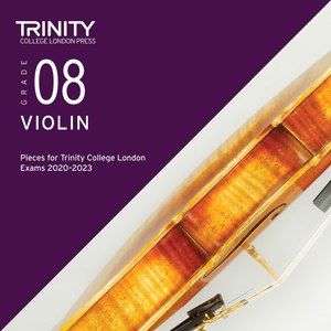 Grade 8 Violin Pieces for Trinity College London Exams 2020-2023