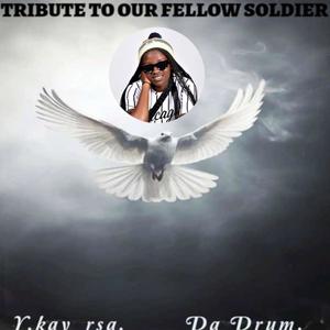 Tribute To Our Soldier (feat. Da Drum)