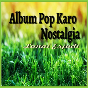 Album Pop Karo Nostalgia Lanai Erjudi