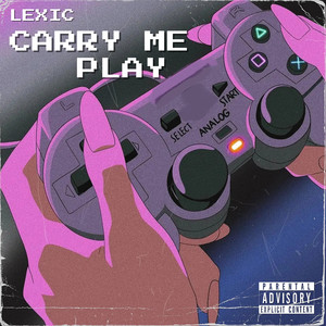 Carry Me Play (Explicit)