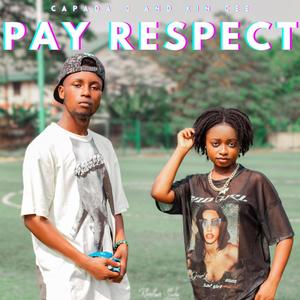 Pay Respect (feat. Kin Cee) (Explicit)