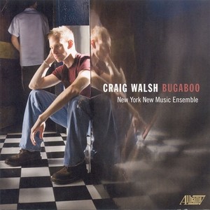 WALSH, C.: Zook / Zoom / Neshanic Wanes / Bugaboo / 0 to 33 in 1098.5 (New York New Music Ensemble,