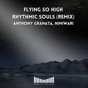 Flying So High (Rhythmic Souls Remix)