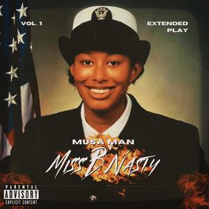 Miss B Nasty EP (Explicit)