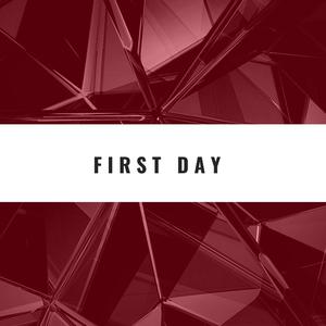 First Day (Explicit)