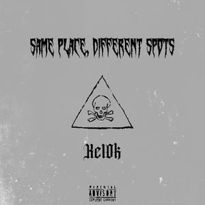 Same Place, Different Spots (Explicit)