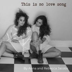 This Is No Love Song (feat. Rebecca Jacobs)