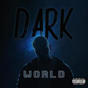 Dark World (Explicit)