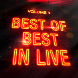 Best Of "Best in Live", Vol. 1 (Live Recordings of Greatest Hits)