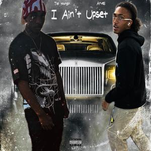 I Aint Upset (Arvelli Remix|Explicit)