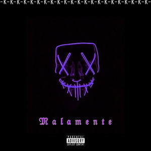 Malamente (Explicit)