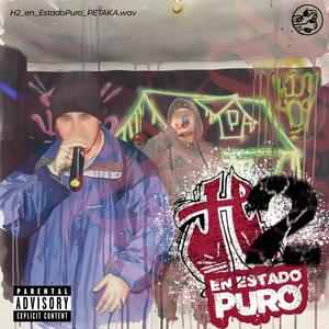 H2 EN ESTADO PURO (feat. Petaka) (Explicit)