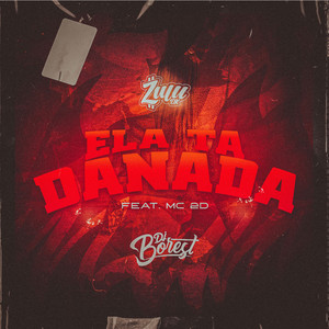 ELA TA DANADA (Explicit)