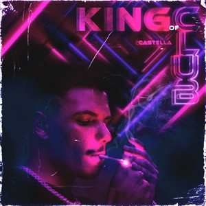 King of Club (Explicit)