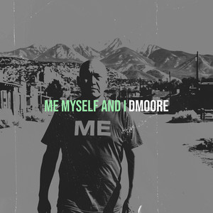 Me Myself and I