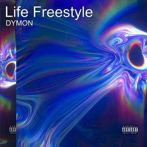 Life freestyle (Explicit)