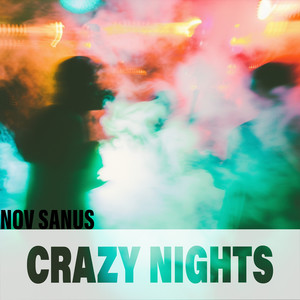 Crazy Nights (Extended)