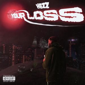 Your Loss (Explicit)