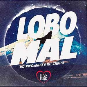 Lobo Mal (Explicit)