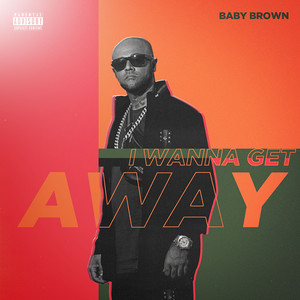 I Wanna Get Away (Acapella|Explicit)