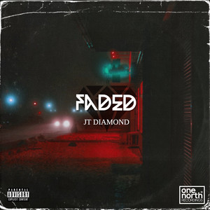 Faded (Explicit)